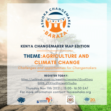 Join us for the Changemaker Baraza Series focused on Agriculture &Climate Change.