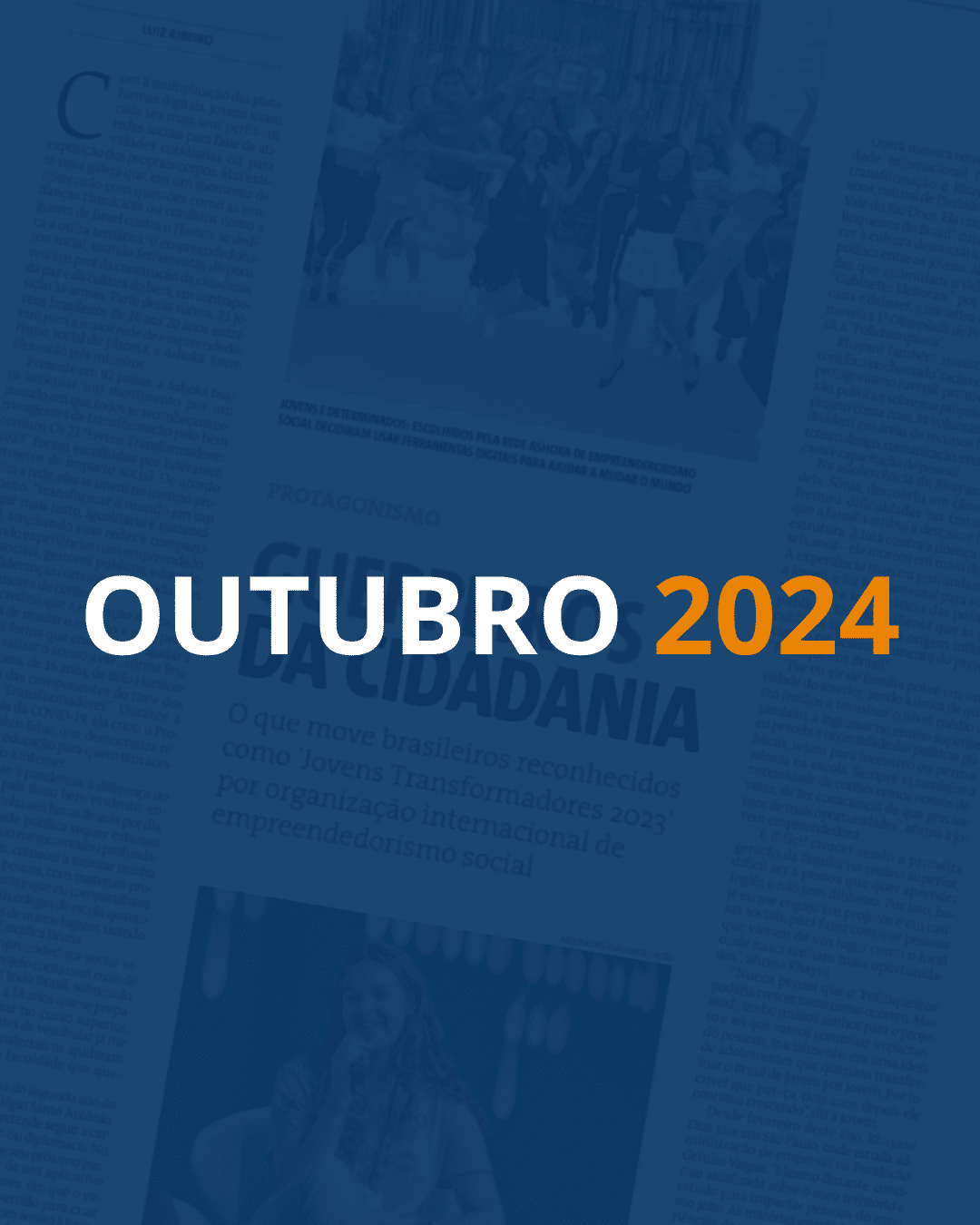 Fundo com uma página de jornal e um filtro azul escuro por cima. Em destaque, lê-se "OUTUBRO" em branco e "2024" em laranja