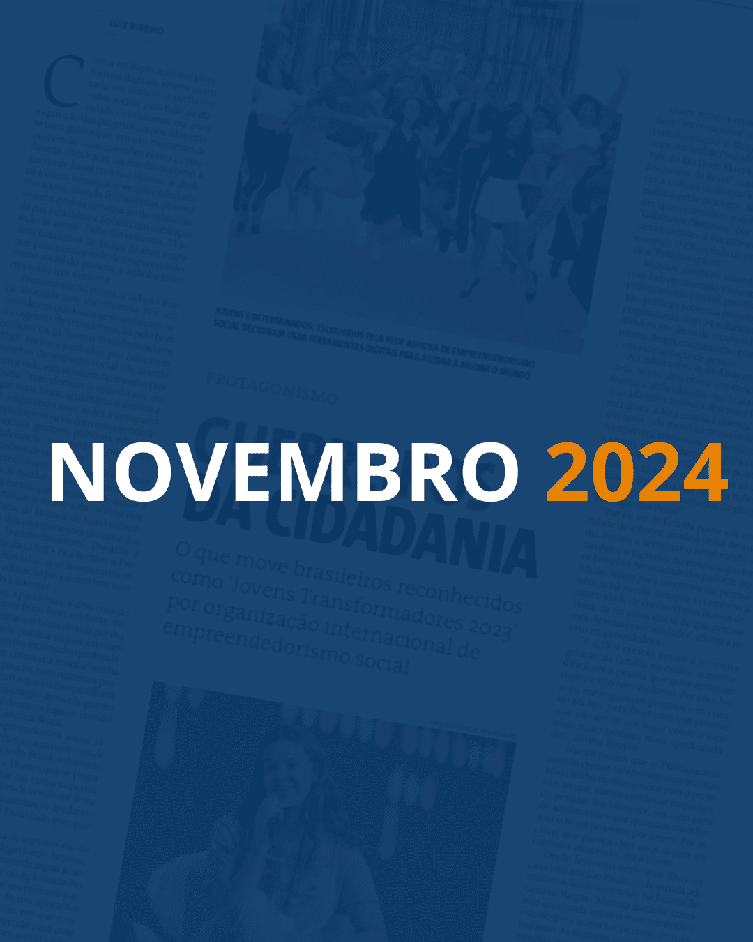 Fundo com uma página de jornal e um filtro azul escuro por cima. Em destaque, lê-se "NOVEMBRO" em branco e "2024" em laranja