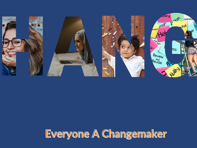 The Word Change. Everyone A changemaker